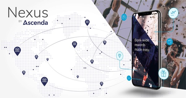 Ascenda推出Nexus，一款基于创新技术，无须对接，快速启动的银行客户忠诚度解决方案。